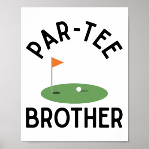 Par T-Shirt Brother Funny Golf Birthday Party Fami Poster