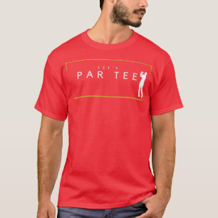Par T-Shirt Funny Golfpartee für Golf Lover