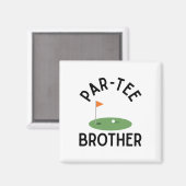 Par Tee Brother Funny Golf Birthday Party Family M Magnet (Vorderseite/Rückseite)