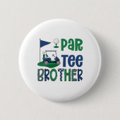 Par-tee Brother Golf Lover Birthday Party Family M Button (Vorderseite)