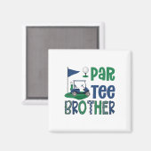 Par-tee Brother Golf Lover Birthday Party Family M Magnet (Vorderseite/Rückseite)