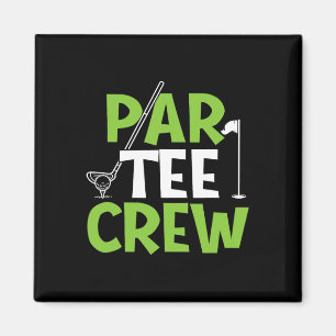 Par Tee Crew - Putter Golfer Golf Liebhaber Golfen Magnet