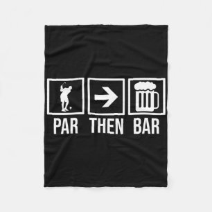 Par Then Bar Golf 19th Hole Shirt Lustiger Golfer Fleecedecke