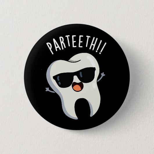 Par-Zähne Funny Dental Puns Dark BG Button (Vorderseite)