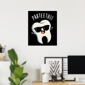 Par-Zähne Funny Dental Puns Dark BG Poster (Heimbüro)