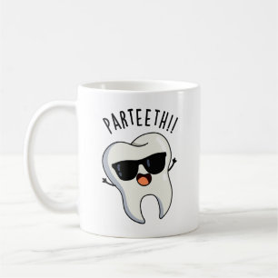 Par-Zähne Funny Dental Puns Kaffeetasse