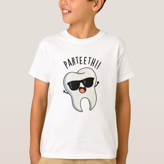Par-Zähne Funny Dental Puns T-Shirt (Vorderseite)