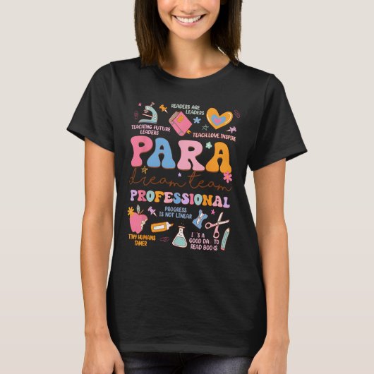 Para Dream Team Paraprofessional First Day Back To T-Shirt (Vorderseite)