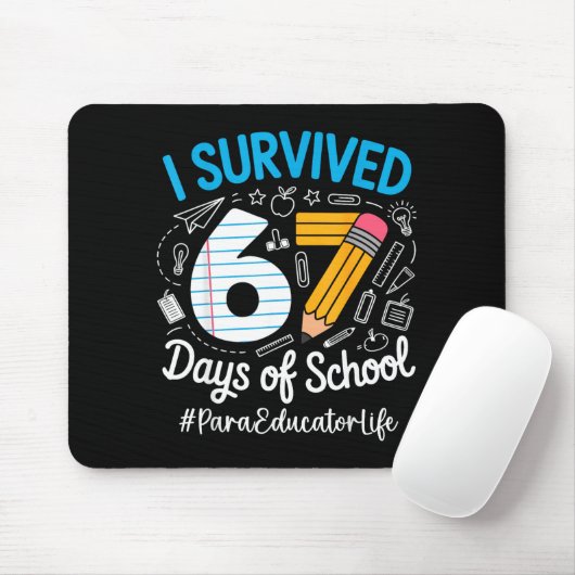 Para Educator Survived 67 Days Of School Humor Des Mousepad (Mit Mouse)