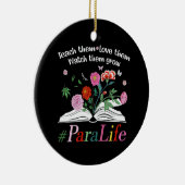 Para Life Paraprofessional Blume Lehrer zurück Keramik Ornament (Rechts)