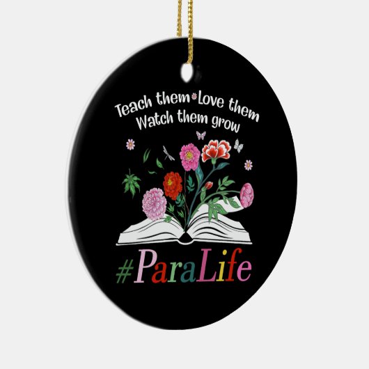Para Life Paraprofessional Blume Lehrer zurück Keramik Ornament (Rechts)