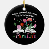Para Life Paraprofessional Blume Lehrer zurück Keramik Ornament (Hinten)