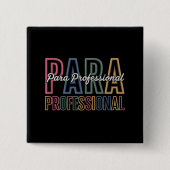 Para Paraprofessional Paraeducator erster Tag zurü Button (Vorderseite)