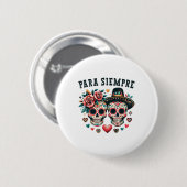 Para Siempre Mexican Couple Sugar Skull Valentines Button (Vorne & Hinten)