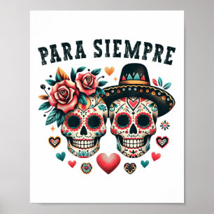 Para Siempre Mexican Couple Sugar Skull Valentines Poster