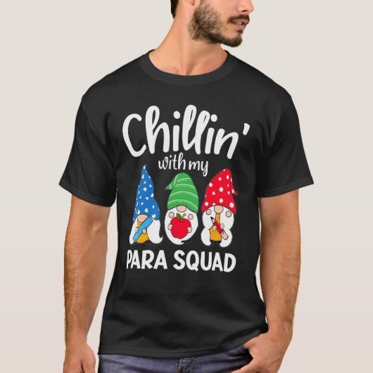 Para Squad Chillin Paraprofessional Para Educator T-Shirt (Vorderseite)
