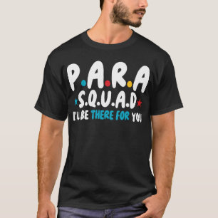 Para Squad I'll Be There for You - Grow Wi T-Shirt