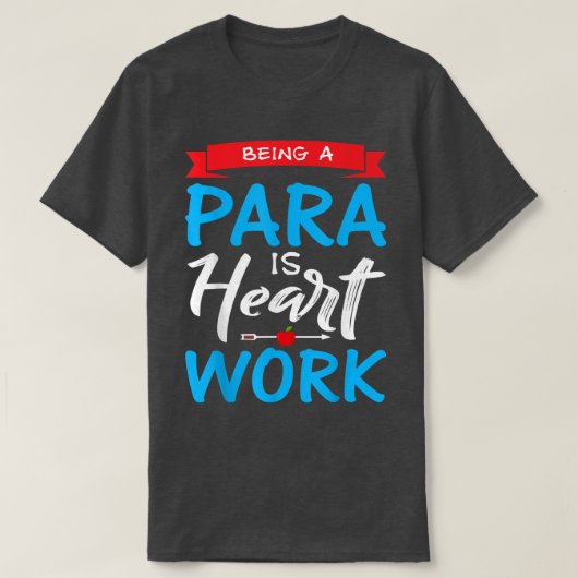 Para zu sein ist Motivierend Paraprofessi. T-Shirt (Design vorne)