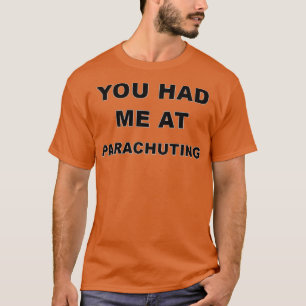 Parachuting GeburtstagsweihnachtsgeschenkGeschenk T-Shirt