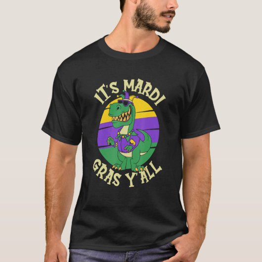 Parade Rex It`s Mardi Gras Yall Carnival Beads Mas T-Shirt (Vorderseite)