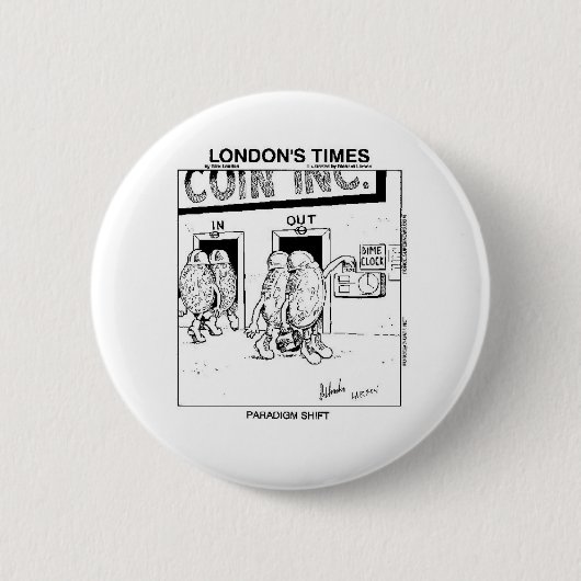 Paradigm Shift Funny Cartoon Geschenke & Sammlerst Button (Vorderseite)