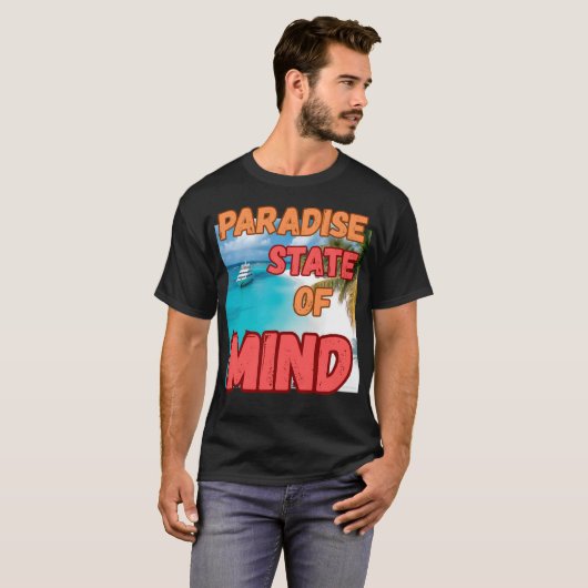 "Paradise Staat of mind.' T-Shirt (Vorne ganz)