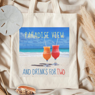 Paradise View Drinks für Zwei Strand-Spruch Tragetasche