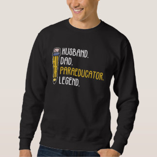 Paraeducator And Paraprofessional Assistant Sweatshirt