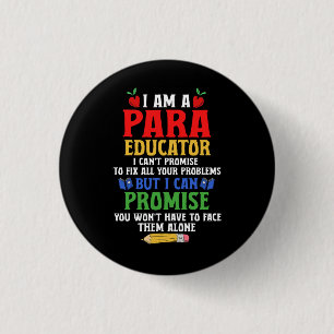 Paraeducator Paraprofessional Sped Teacher Can Pro Button