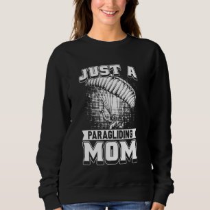 Paraglidermutter hanggliert Luftfliegen nur ein Pa Sweatshirt