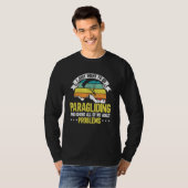 Paragliding And Ignore All of My Adult Problems Pa T-Shirt (Vorne ganz)