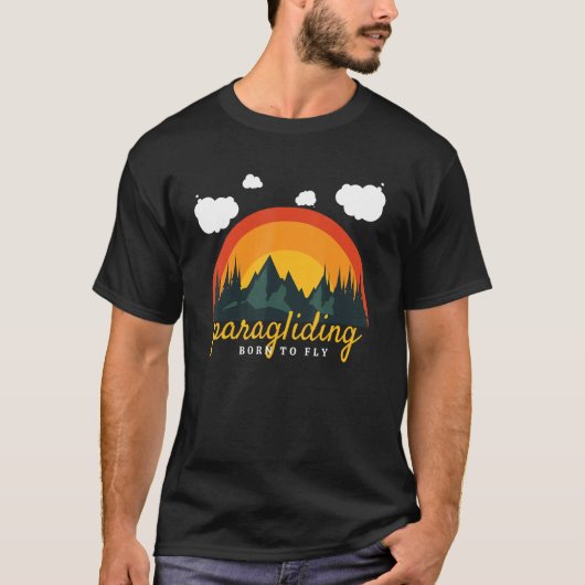 Paragliding Born to Fly With Clouds T-Shirt (Vorderseite)