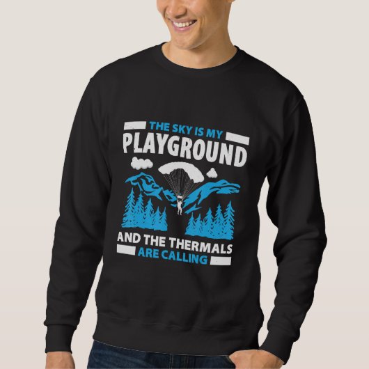 Paragliding For Paraglider Paragliding Enthusiast Sweatshirt (Vorderseite)