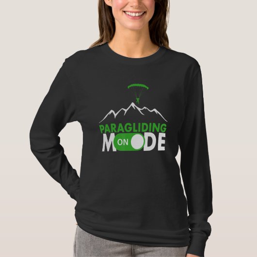 Paragliding Mode On Paragliding fly parachute para T-Shirt (Vorderseite)