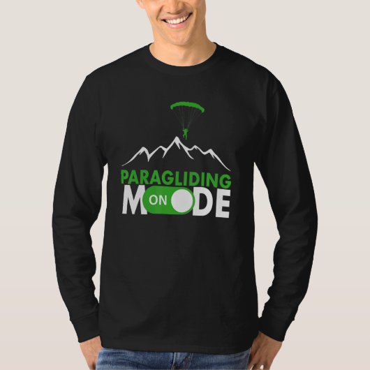 Paragliding Mode On Paragliding fly parachute para T-Shirt (Vorderseite)