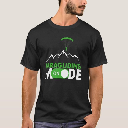 Paragliding Mode On Paragliding fly parachute para T-Shirt (Vorderseite)