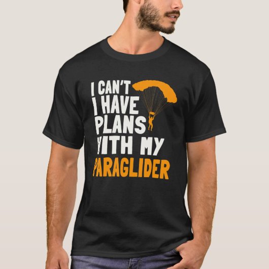 Paragliding Pläne Paragleiter Fallschirm Paramotor T-Shirt (Vorderseite)