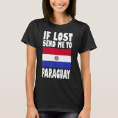 Paraguay Flag Design Wenn verloren schicken Sie mi T-Shirt (Vorderseite)