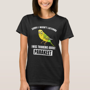Parakeet hat leider nicht über Par nachgedacht T-Shirt