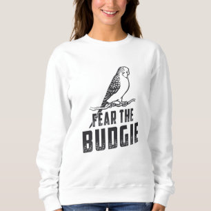 Parakeet Lover fürchten die Budgie Budgerigar Vö Sweatshirt