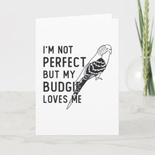 Parakeet Lover My Budgie Lieben Mich Birds Budgeri Karte