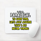 Paralegal...Angenommen ich habe nie Unrecht Mousepad (Mit Mouse)