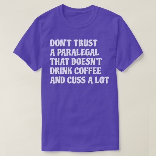 Paralegal, der Kaffee trinkt, viel 1 T-Shirt (Design vorne)
