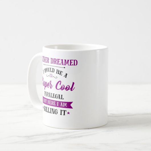 Paralegal Dream Job Killing It Kaffeetasse (Vorderseite Links)