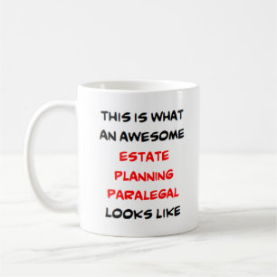 Paralegal für die Planung von Anwesen, phantastisc Kaffeetasse