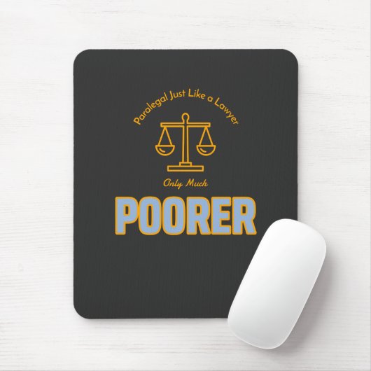 Paralegal, genau wie ein Rechtsanwalt, nur viel är Mousepad (Mit Mouse)