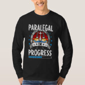 Paralegal In Progress Trainee Student T-Shirt (Vorderseite)