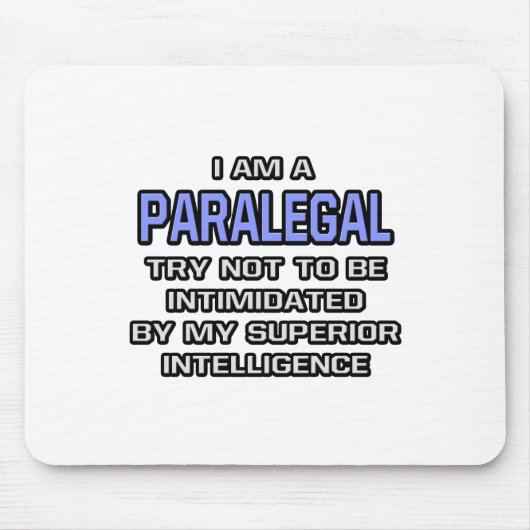 Paralegal Joke ... Überlegene Intelligenz Mousepad (Vorne)