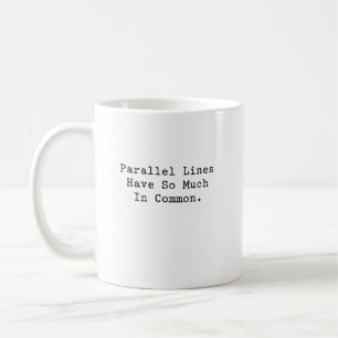 Parallele Linien So Viel Gemeinsames Mathe Humor S Kaffeetasse