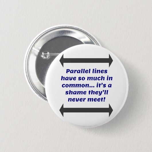 Parallelen Linien haben so viel gemeinsam, Funny J Button (Vorne & Hinten)